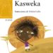 Kasweka, de Pepa Aurora en Animalec