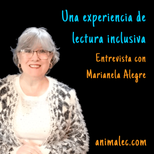 Marianela Alegre, lectura inclusiva